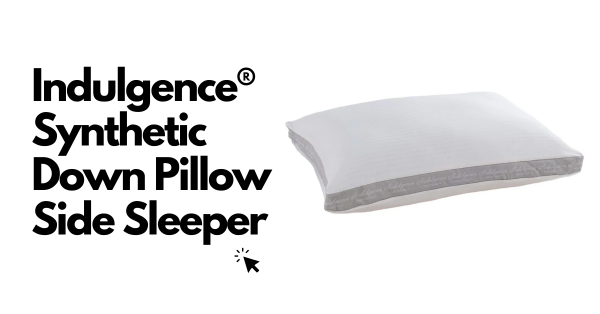 Indulgence® Synthetic Down Pillow | Side Sleeper